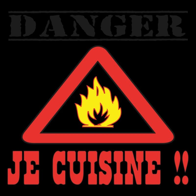 Danger je cuisine !!!