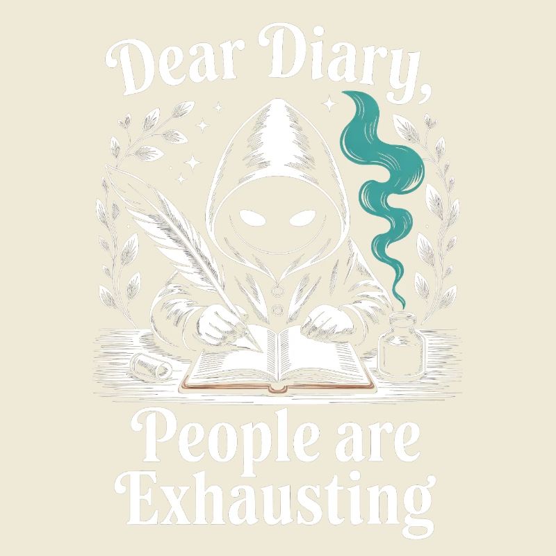 Dear Diary People Are Exhausting