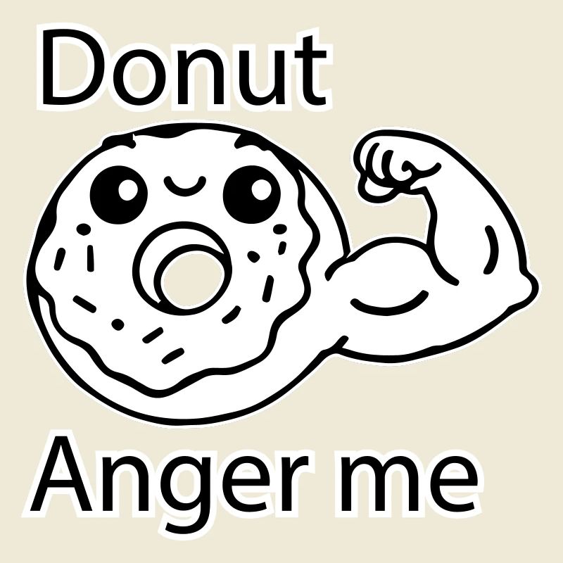 Cute donut - donut anger me design