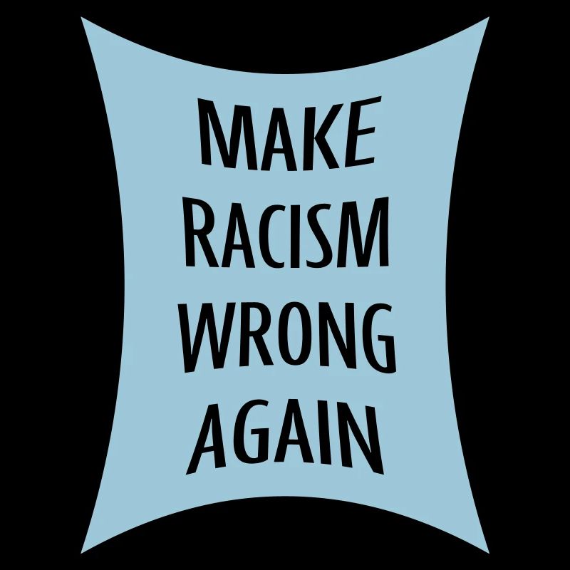 make racism wrong again