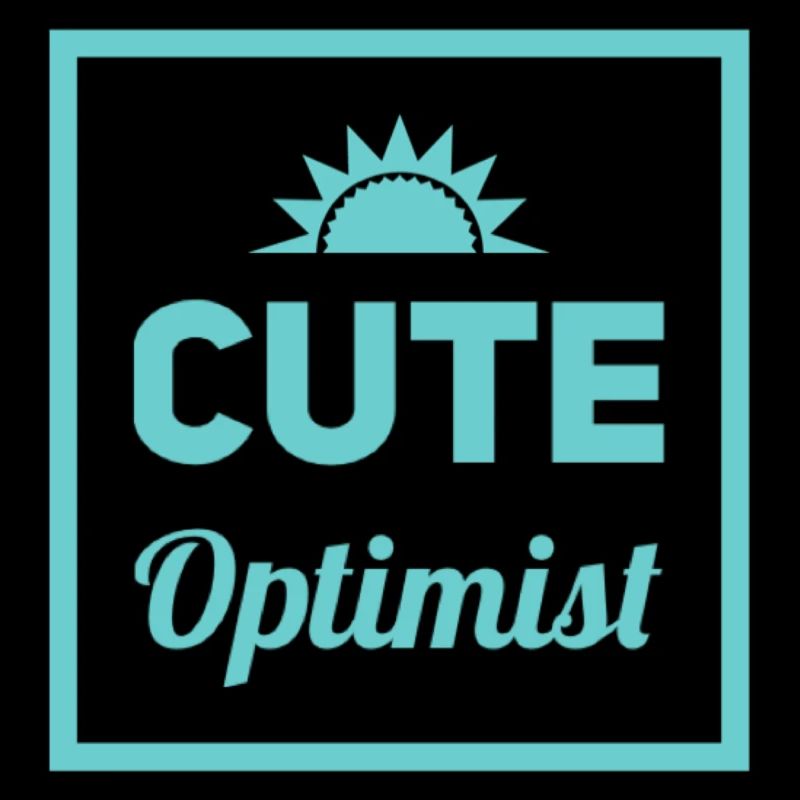 Babysprüche - cute optimist