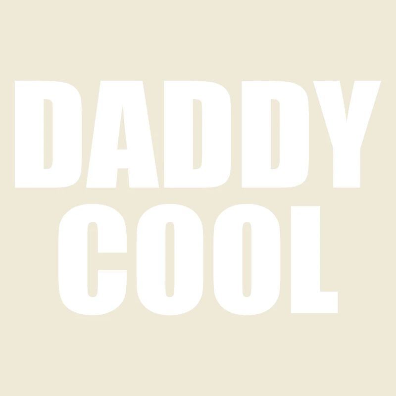 Daddy cool