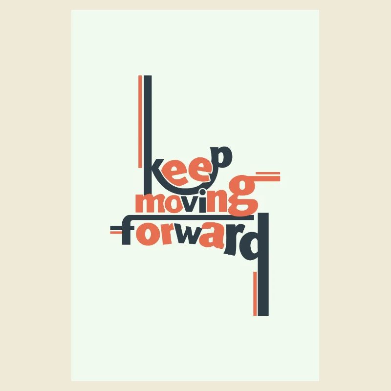 Keep Moving Forward Minimal Typography