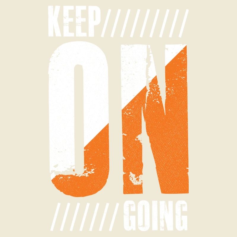 keep on going
