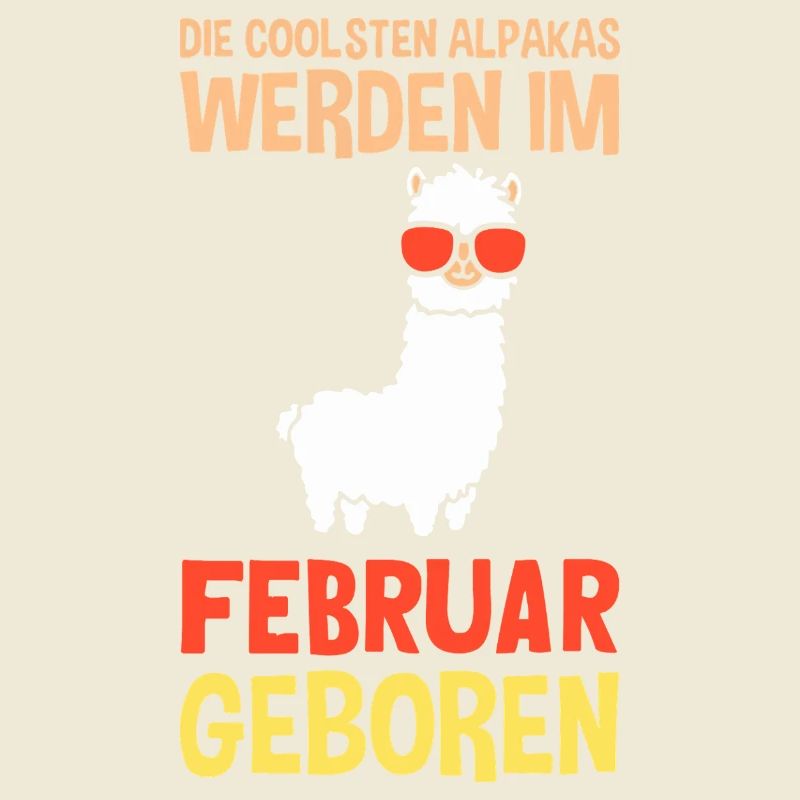 Februar Geburtstag Alpaka Spruch Lustig
