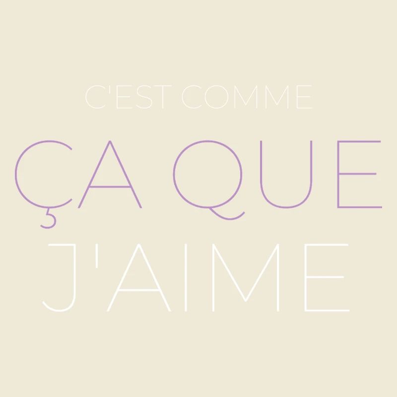 C'est Comme Ça Que J'aime