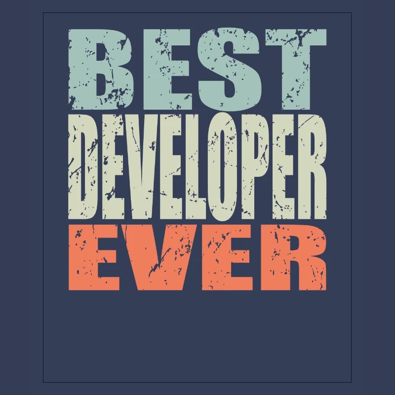 Best Developer ever Developer Gift