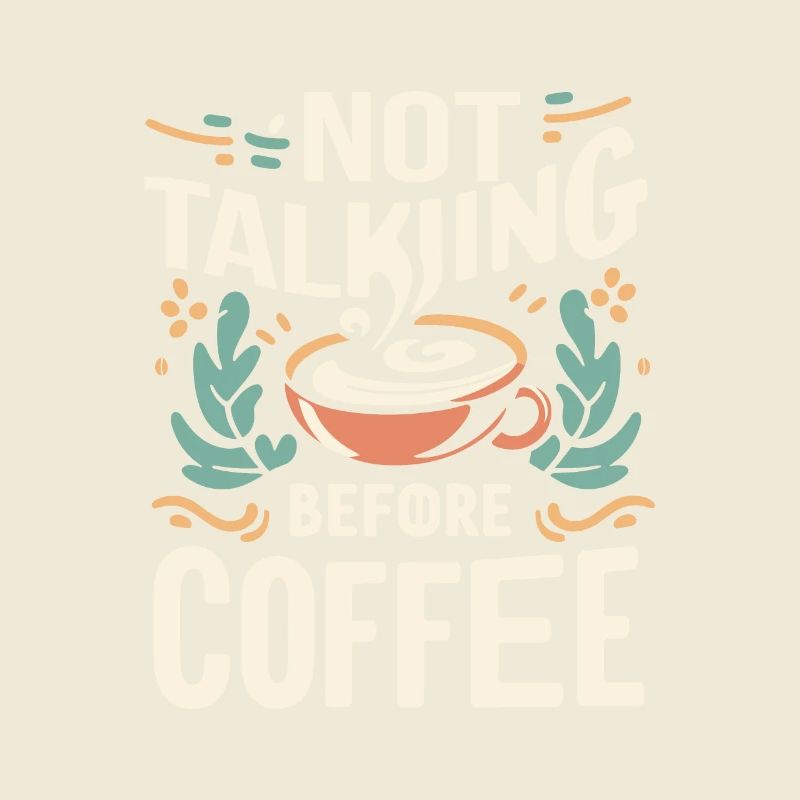 Not Talking before Coffee