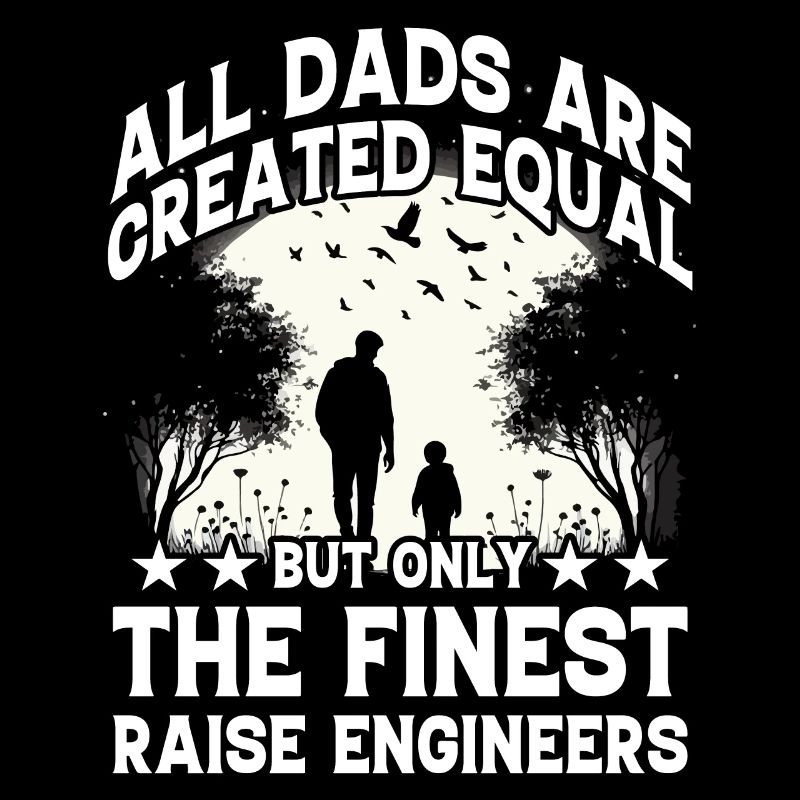 All dads are created equal but only the finest