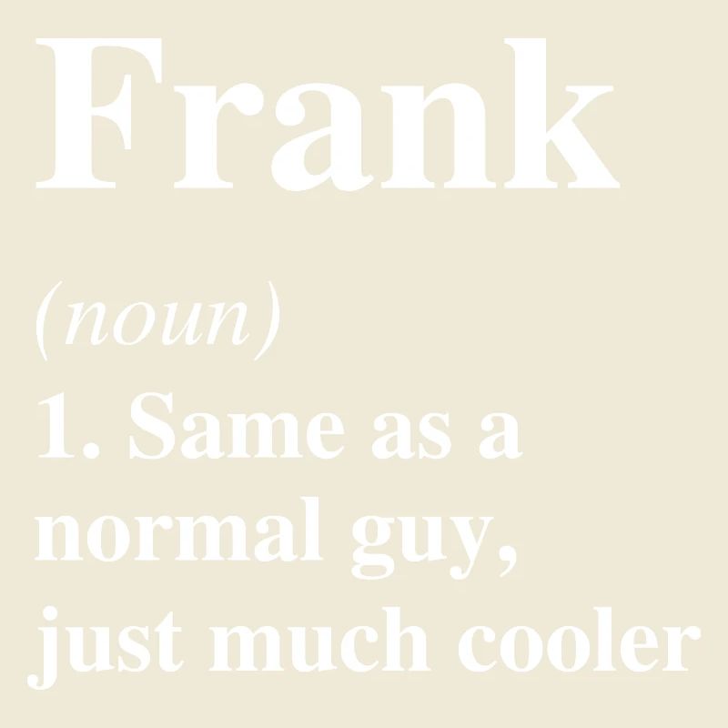 Frank Definition Cool Name Saying Gift