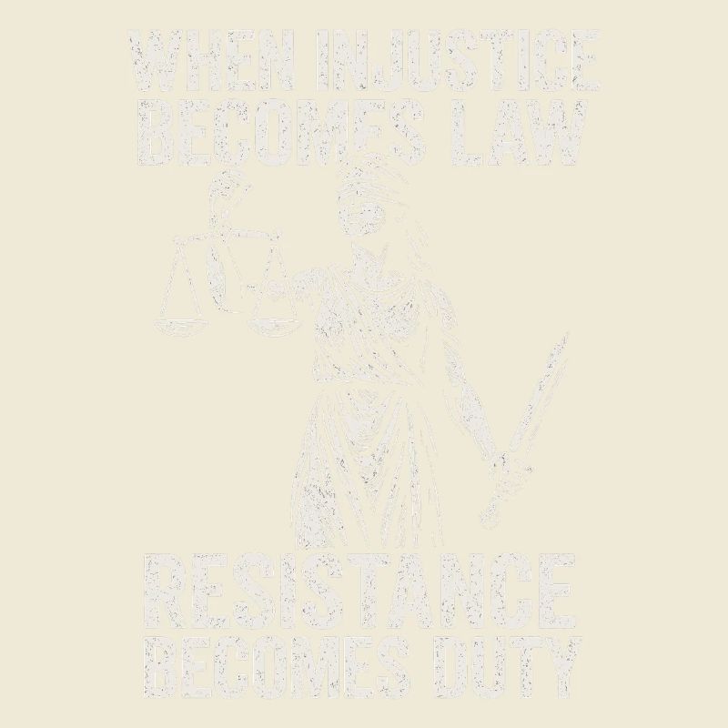 Quand l’injustice devient juste, la résistance devient