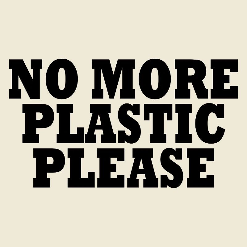 No more plastic