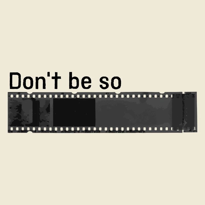 don't be so negative