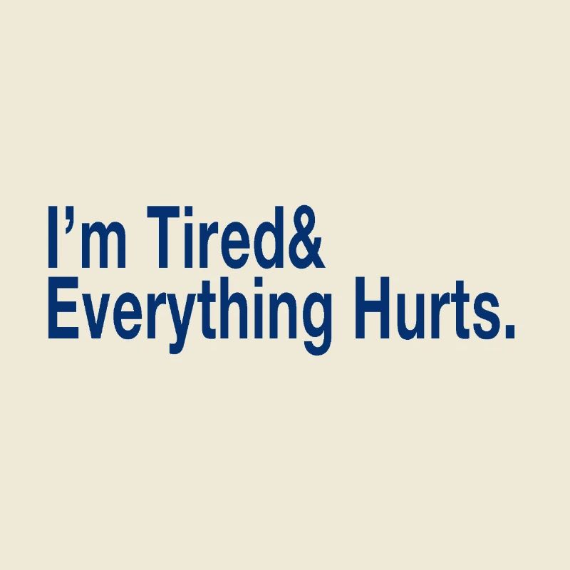 Relatable Fatigue Quote in Deep Blue