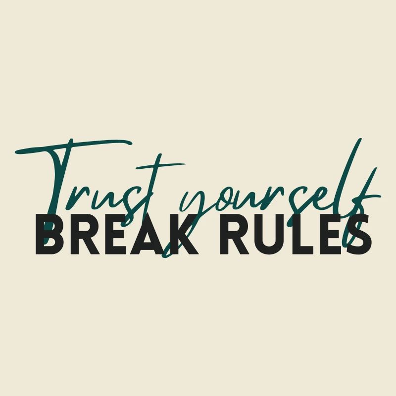 Trust Yourself – Selbstvertrauen Statement