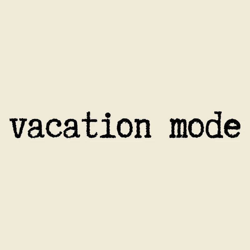 vacation mode