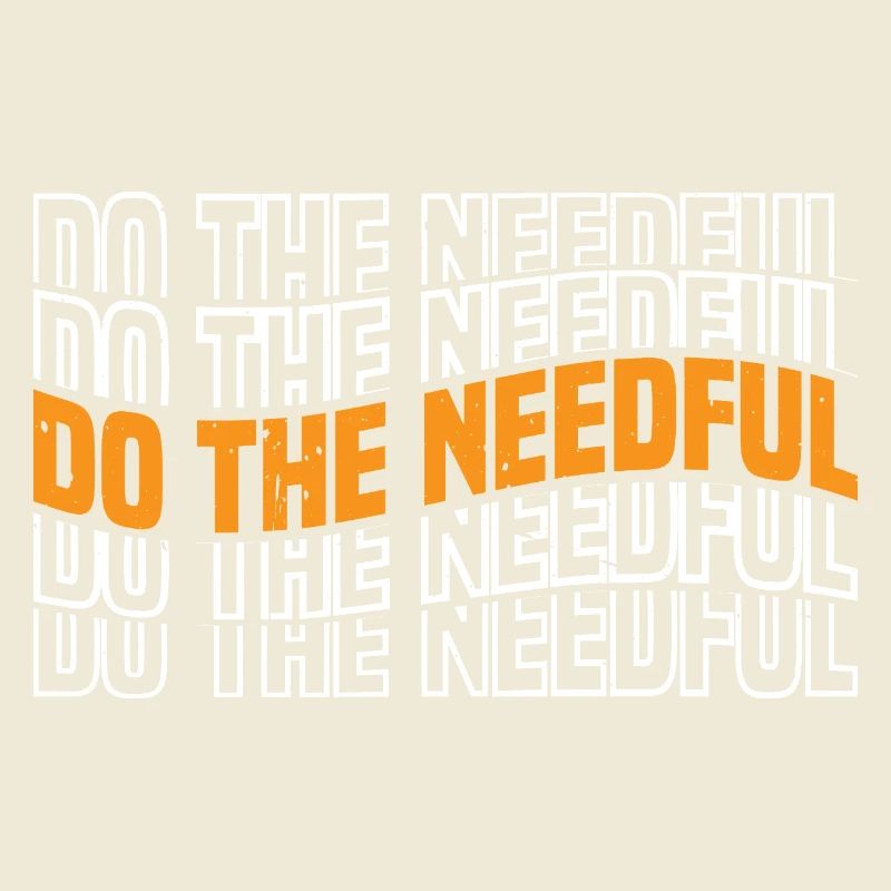 Do The Needful 3