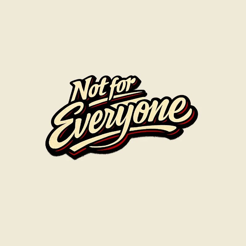 Not for Everyone Retro Script Tee