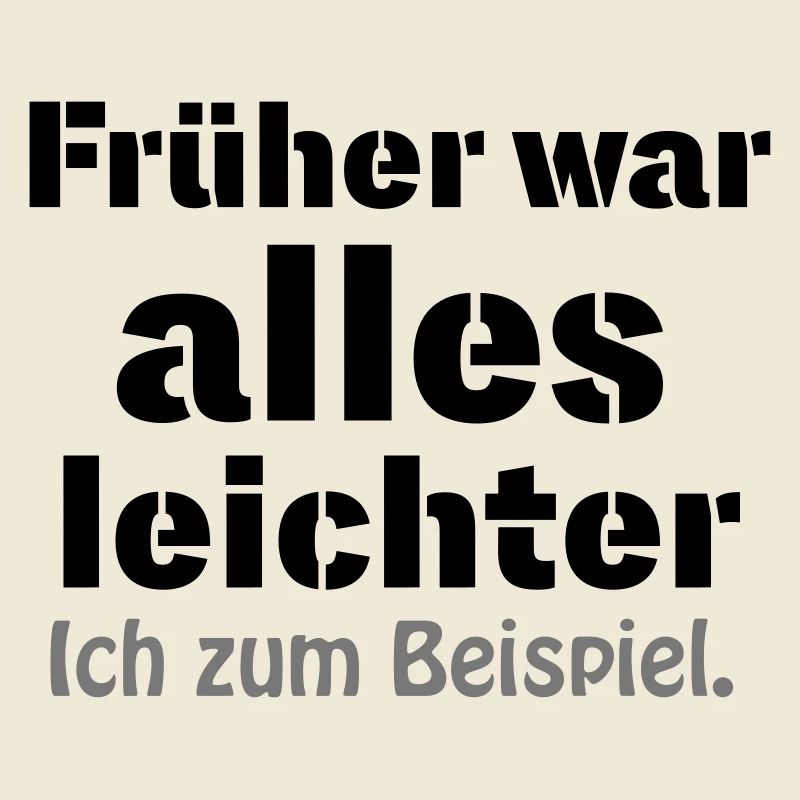 Previously, everything was easier