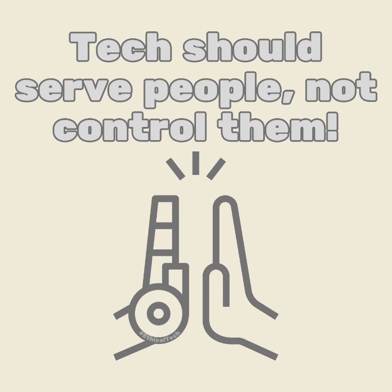 Tech should serve people - #EthicalTech Statement