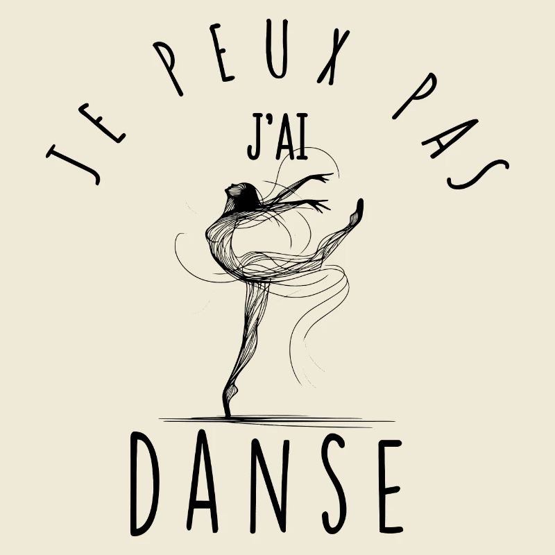I can't, I danced.
