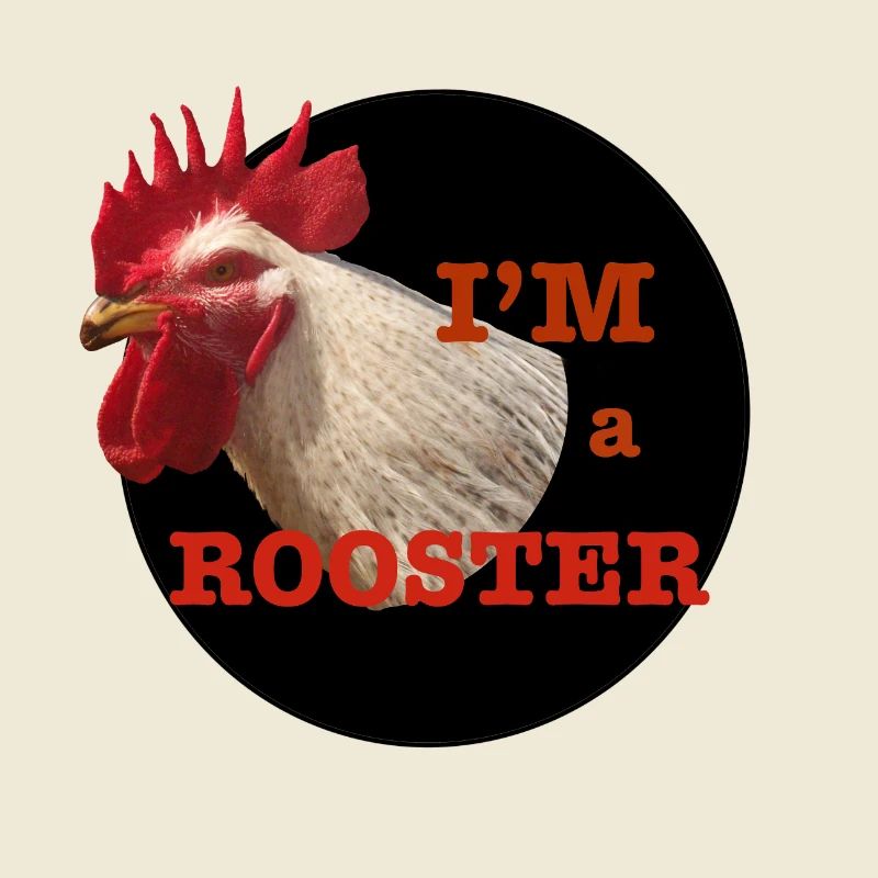 Rooster Design and Humorous Text