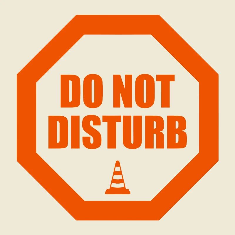 Do Not Disturb Warning Stop Sign Statement