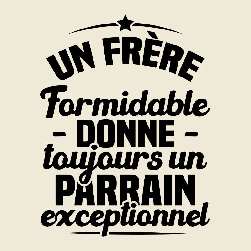 Un Frère Formidable donne un Parrain Exceptionnel