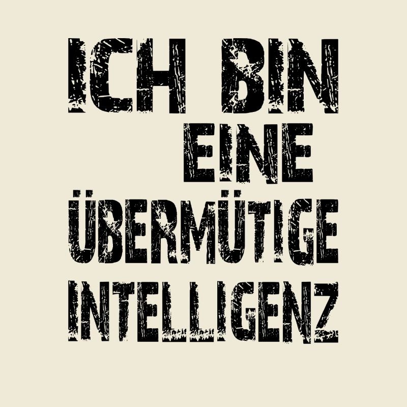 KI Spruch Ich bin eine übermütige Intelligenz