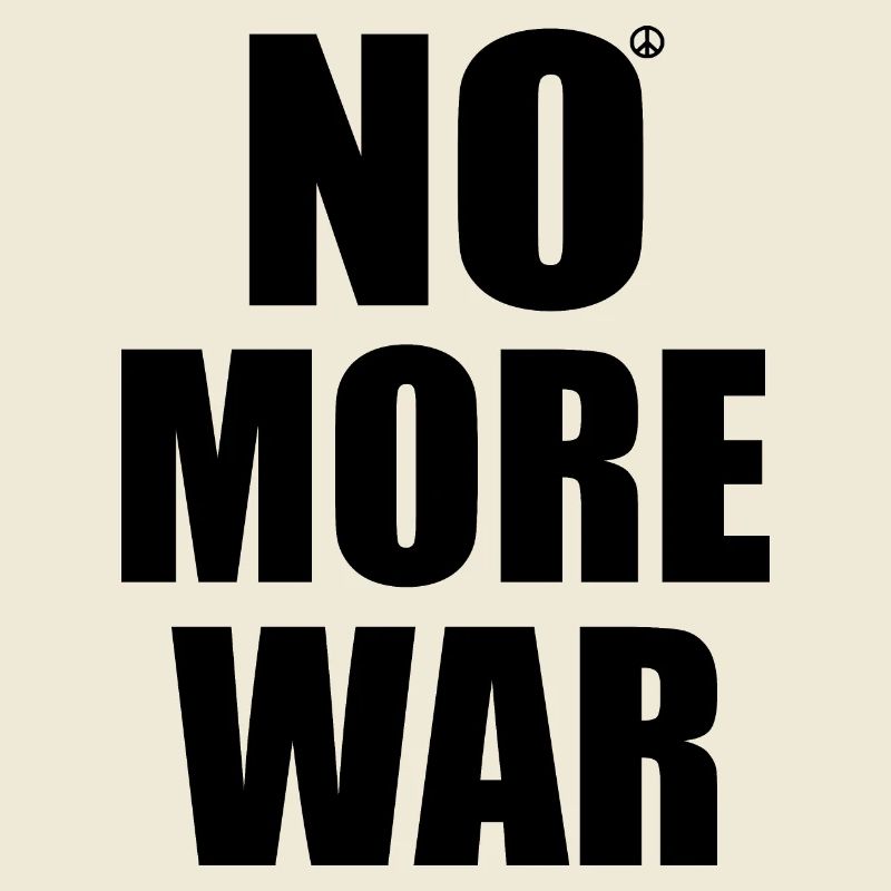 No more war