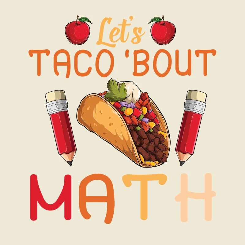 Let's Taco Bout Math Teacher