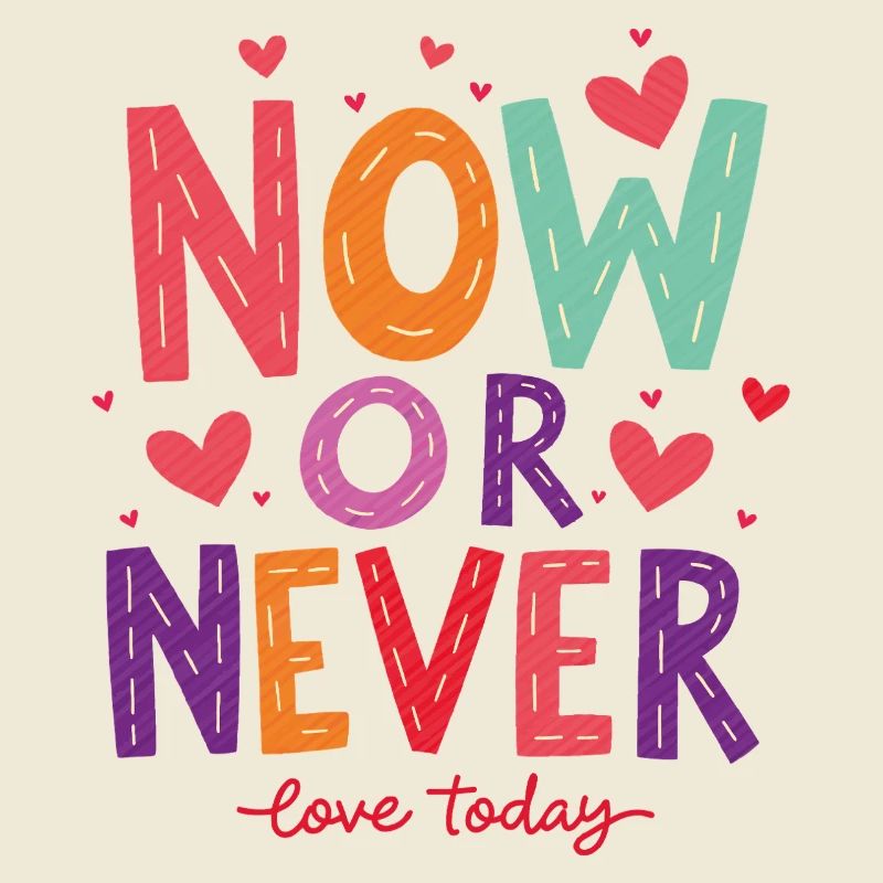 Jetzt oder Nie – Liebe heute!