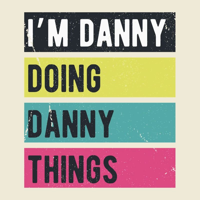 I’m Danny Doing Danny Things Retro Colors