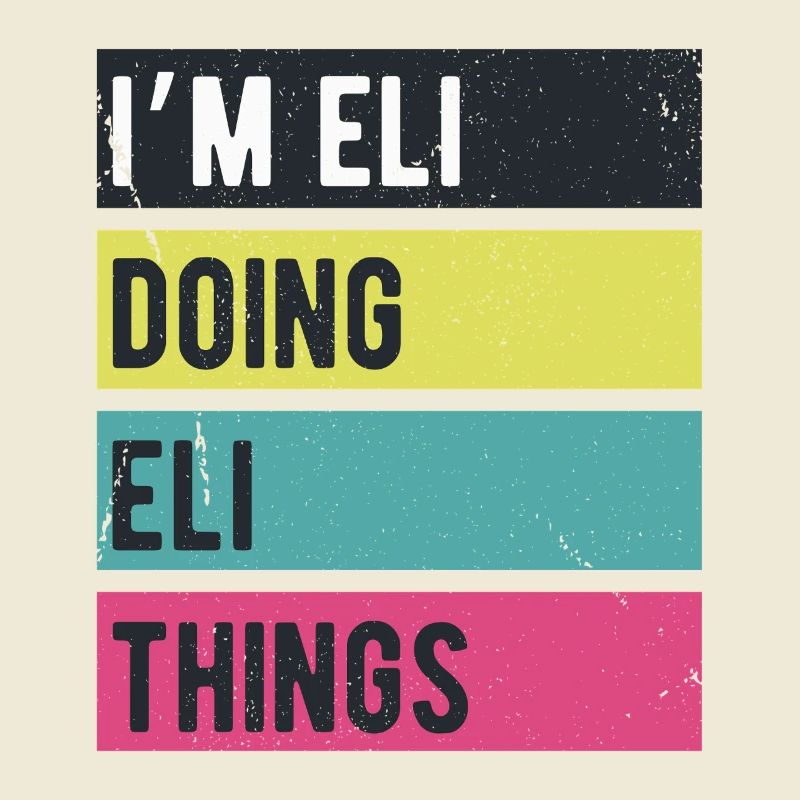 Ich bin Eli Doing Eli Things Retro Farben