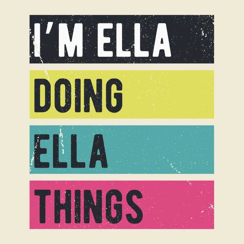 I’m Ella Doing Ella Things Retro Colors