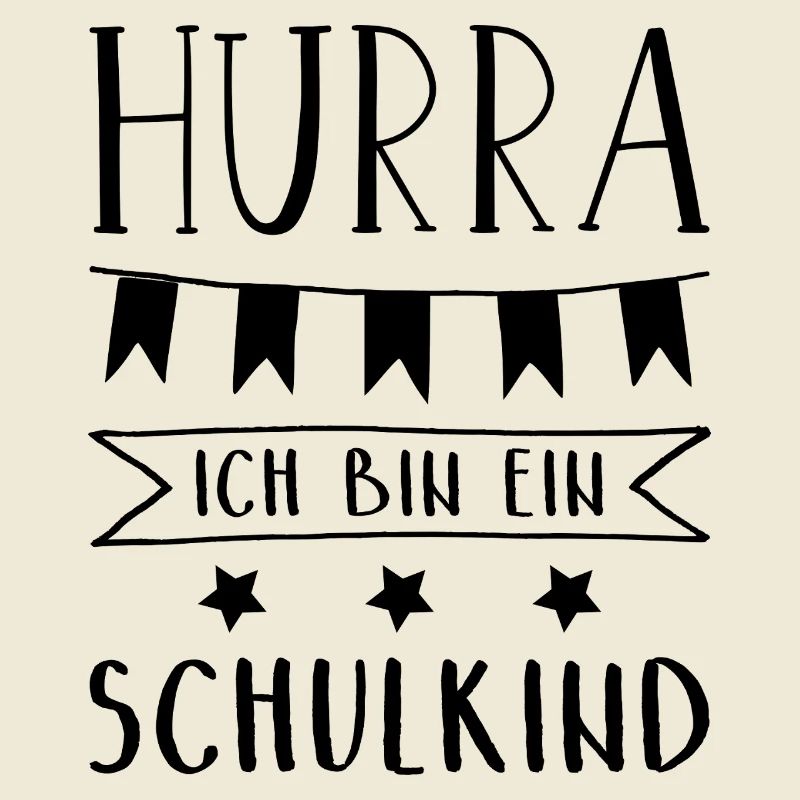 Hurra Ich bin ein Schulkind Einschulung