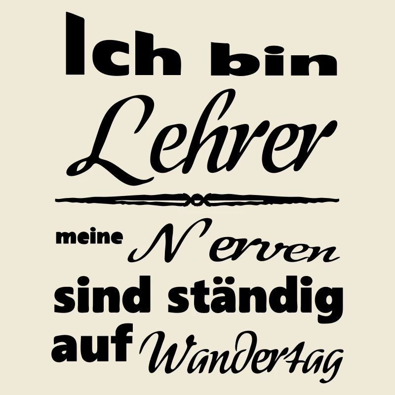 Lehrer Spruch Lehrer Schule Beruf Geschenk
