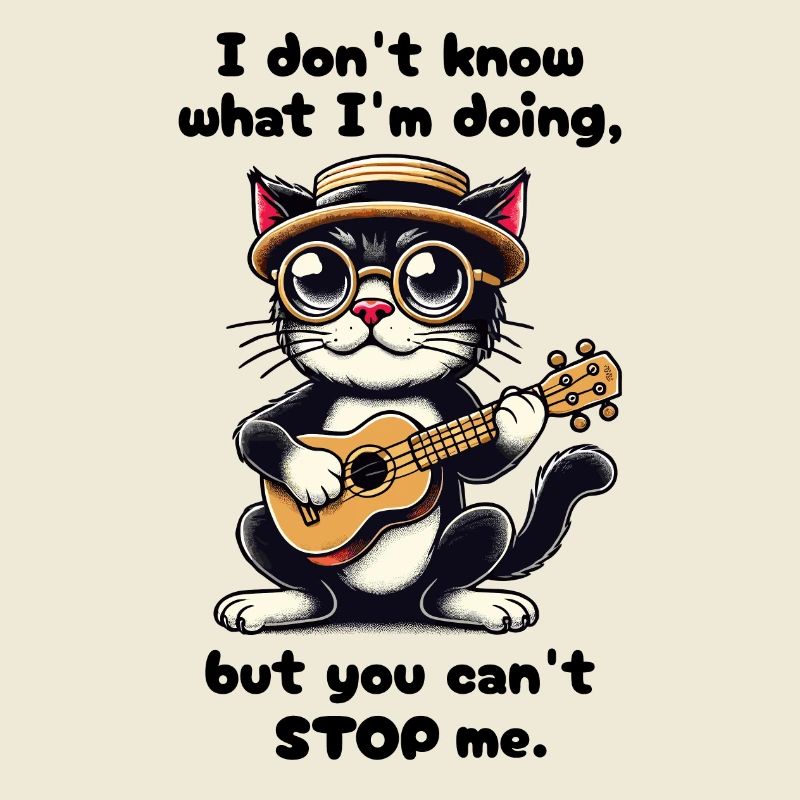 I Don't Know What I'm Doing - Funny Cat