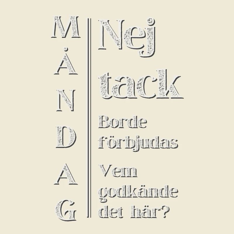 Fun design for the Monday hater