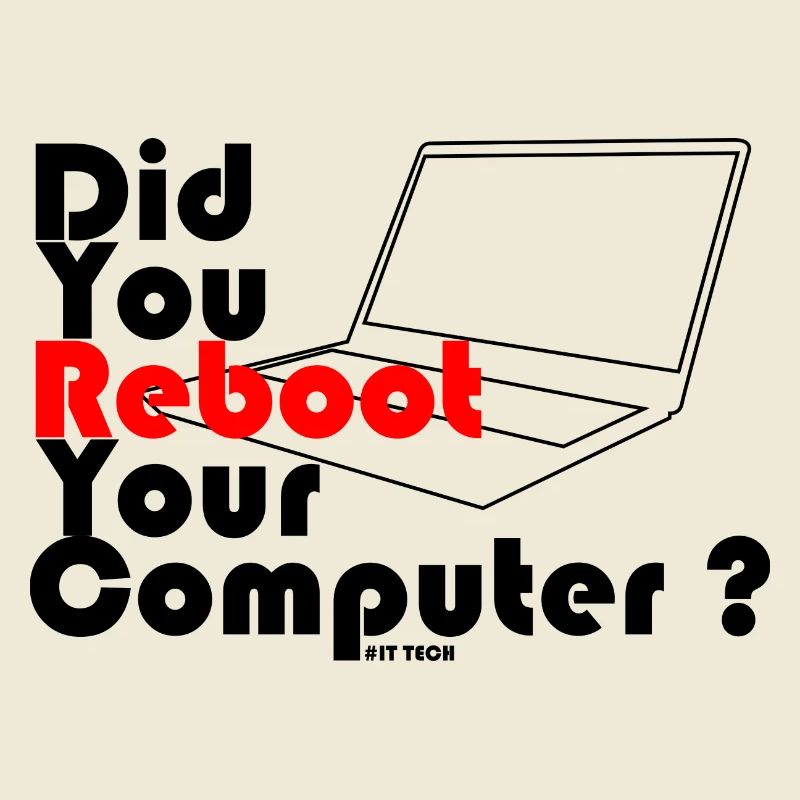Did you reboot your computer? IT TECH