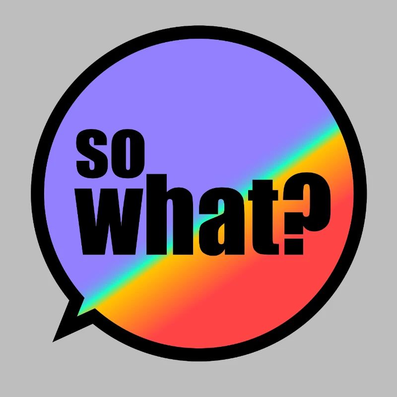 SoWhat?