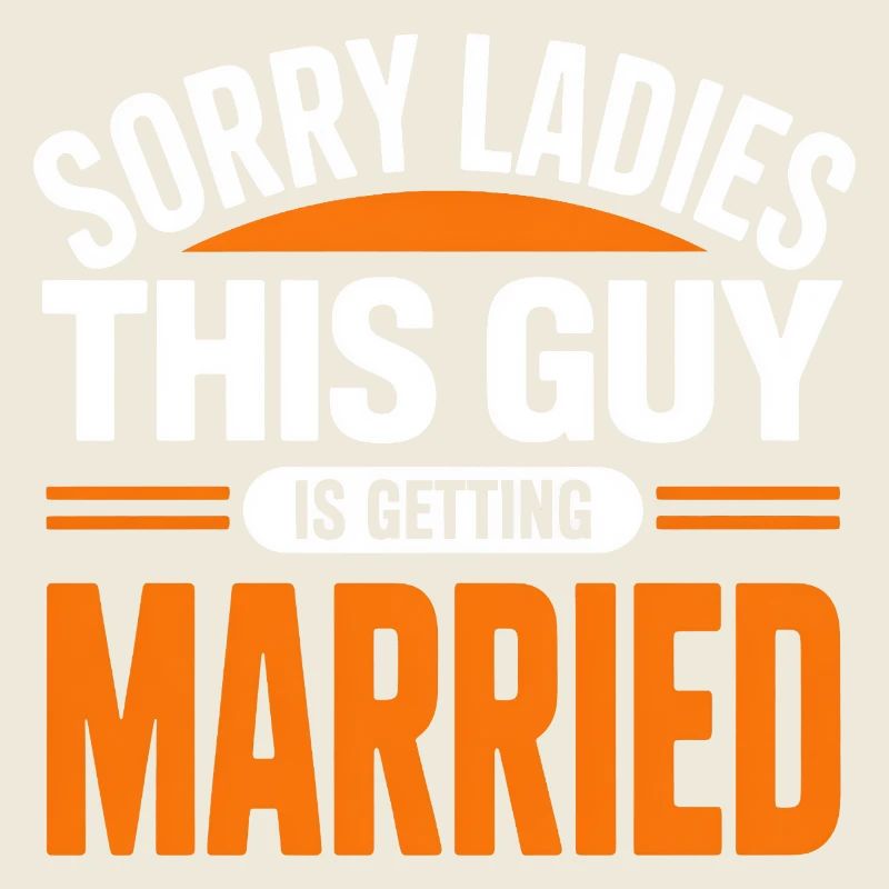 Ce type va se marier, désolé mesdames