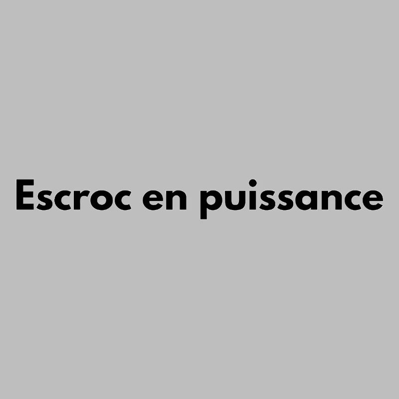 Escroc en puissance