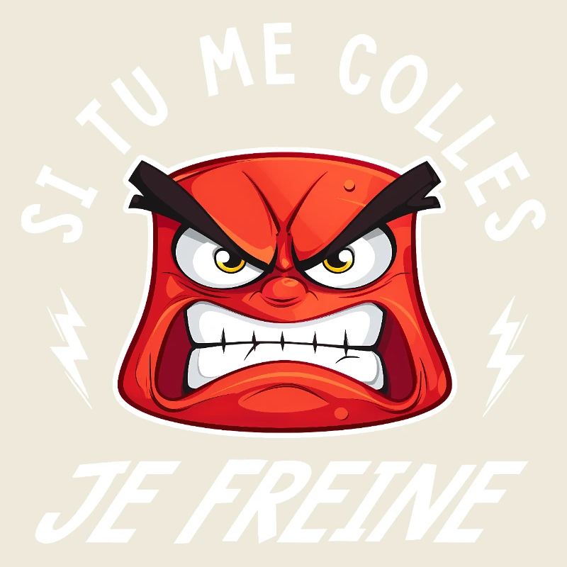 Si tu me colles je freine humour Drôles