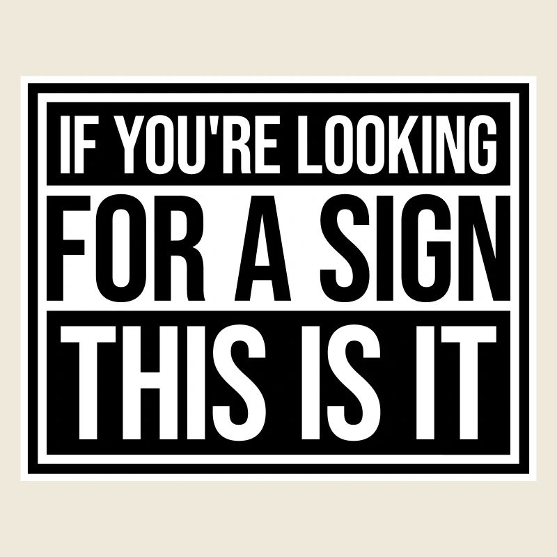 If You're Looking For A Sign This Is It Lustig