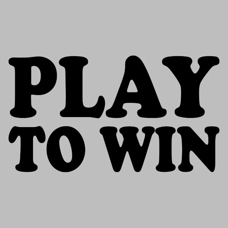 Play to win