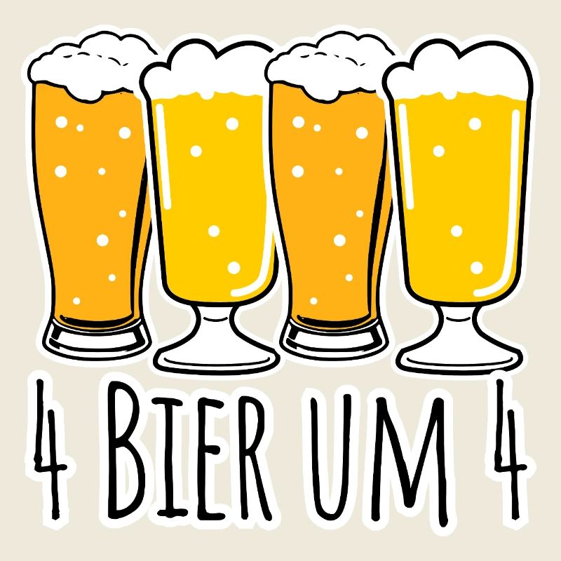 No beer before 4 and four beers from 4!