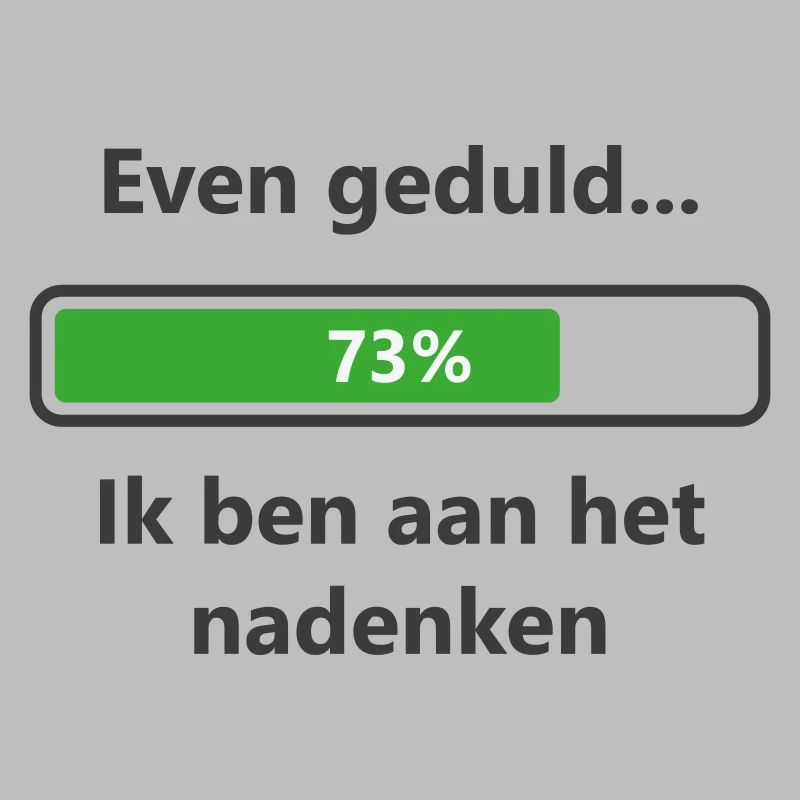 Patient... Je réfléchis