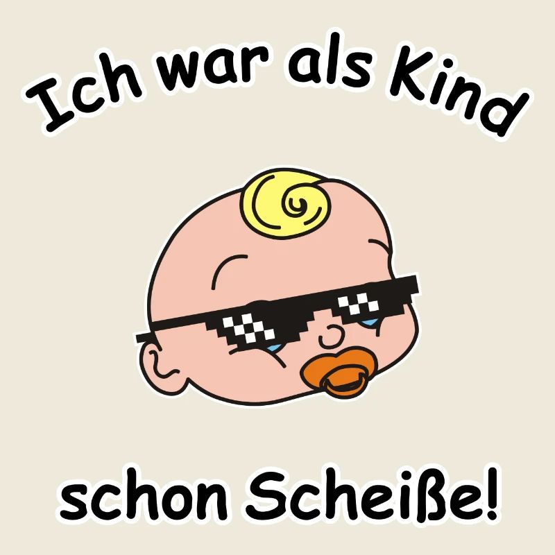 Ich war als Kind schon Scheiße