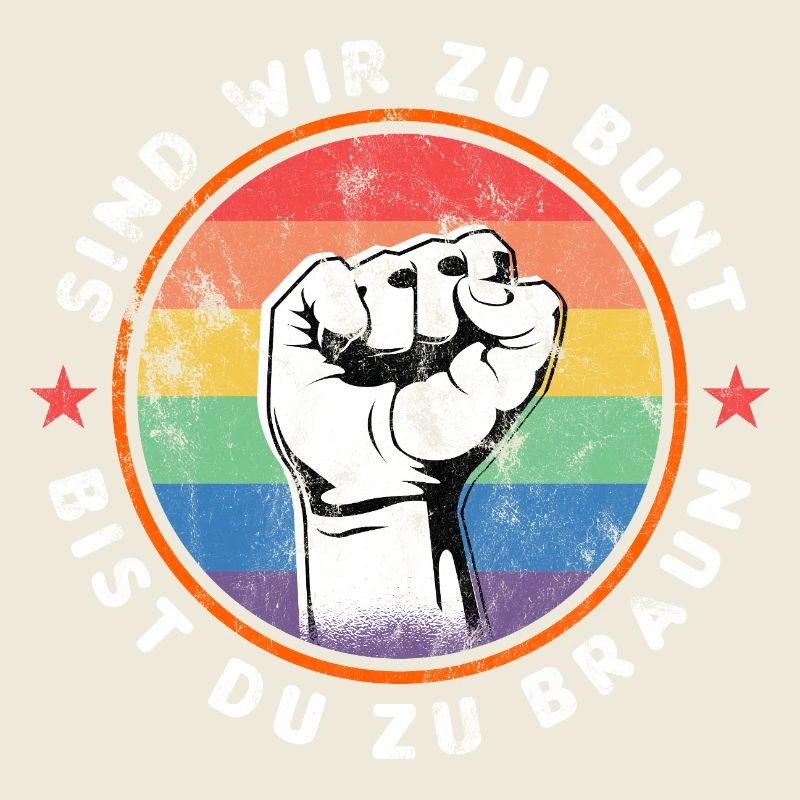 SIND WIR ZU BUNT - BIST DU ZU BRAUN - GEGEN RECHTS